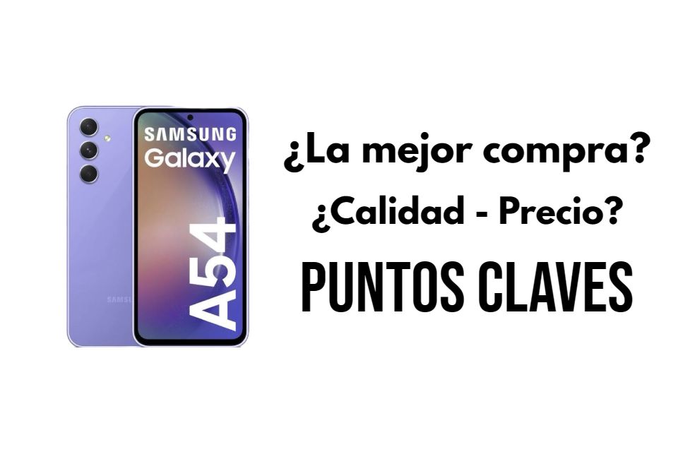 3 razones para comprar el Samsung Galaxy A54 5G