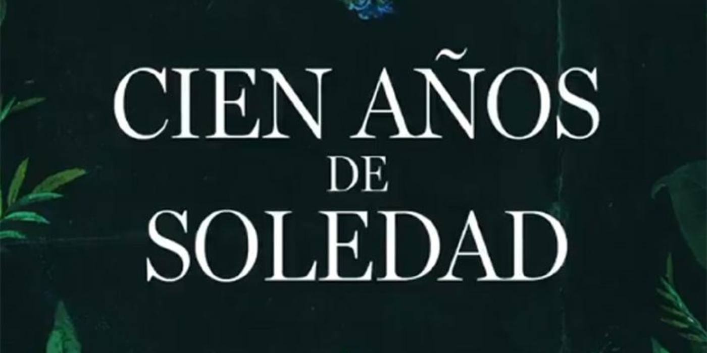 netflix lanza serie cien anos de soledad