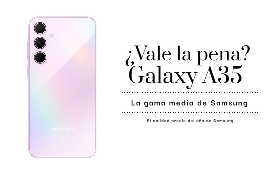 Vale la pena comprar el Samsung Galaxy A35