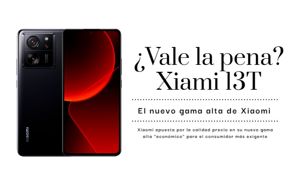 Vale la pena comprar el Xiaomi 13T